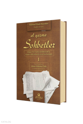 El Yazma Sohbetler 1. Cilt;Takriz Cübbeli Ahmet Hoca