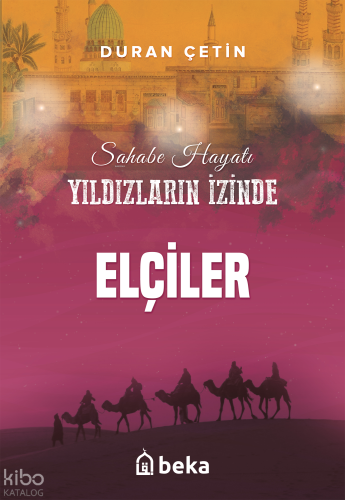 Elçiler - Yıldızların İzinde