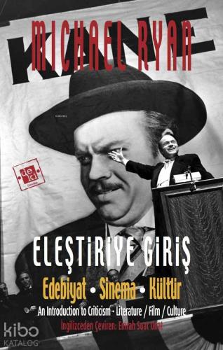 Eleştiriye Giriş; Edebiyat-Sinema-Kültür | benlikitap.com
