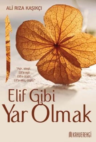 Elif Gibi Yar Olmak | benlikitap.com