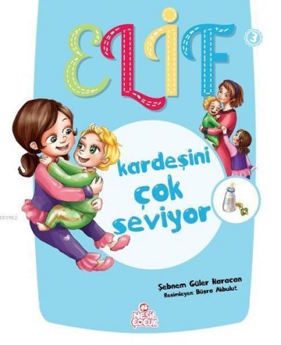 Elif Kardeşini Çok Seviyor | benlikitap.com