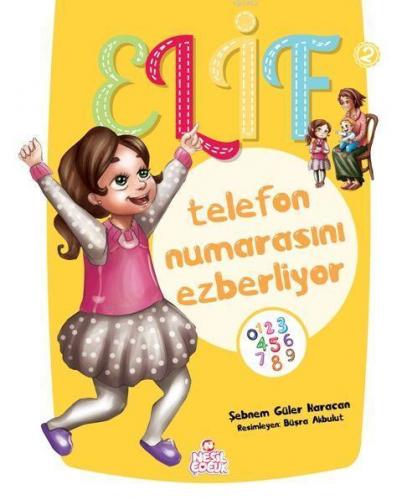 Elif Telefon Numarasını Ezberliyor | benlikitap.com