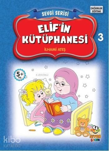 Elif'in Kütüphanesi; Sevgi Serisi 3