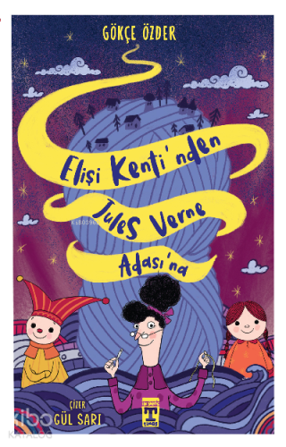 Elişi Kenti’nden Jules Verne Adası’na