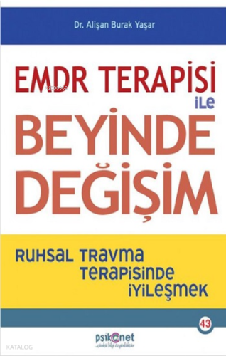 EMDR Terapisi ile Beyinde Değişim | benlikitap.com