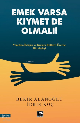 Emek Varsa Kıymet De Olmalı! | benlikitap.com