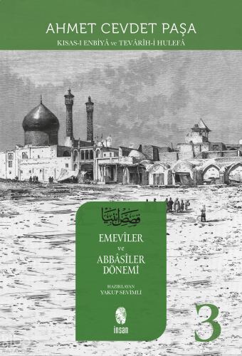 Emeviler ve Abbasiler Dönemi - Kısas - ı Enbiya 3. Cilt