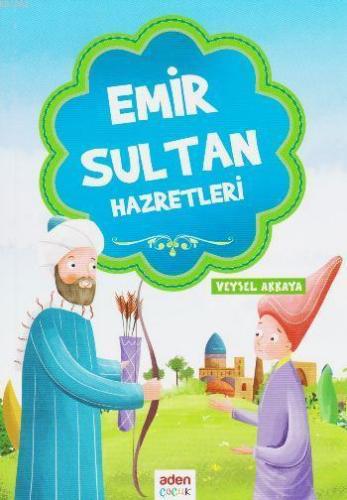 Emir Sultan Hazretleri | benlikitap.com