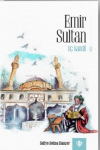 Emir Sultan Üç Kandil | benlikitap.com