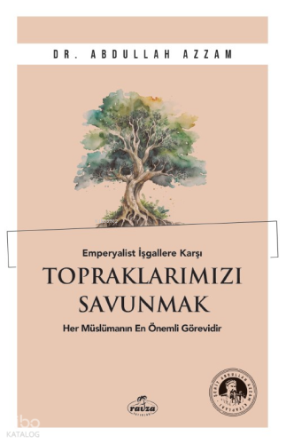 Emperyalist İşgallere Karşı Topraklarımızı Savunmak | benlikitap.com