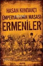 Emperyalizmin Maşası Ermeniler
