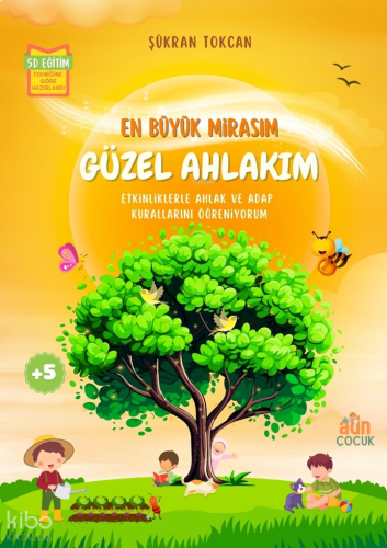 En Büyük Mirasım Güzel Ahlakım | benlikitap.com