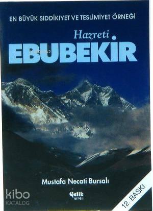 En Büyük Sıddıkıyet ve Teslimiyet Örneği| Hazreti Ebubekir | benlikita
