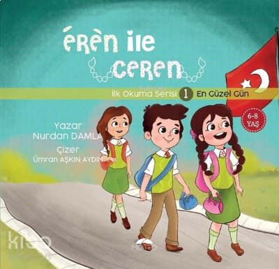 En Güzel Gün - Eren İle Ceren İlk Okuma Serisi 1