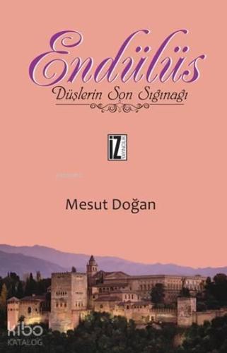 Endülüs; Düşlerin Son Sığınağı | benlikitap.com