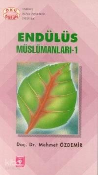 Endülüs Müslümanları 1 | benlikitap.com