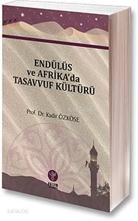 Endülüs ve Afrika'da Tasavvuf Kültürü | benlikitap.com