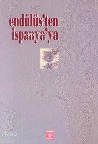 Endülüs'ten İspanya'ya | benlikitap.com