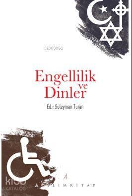 Engellilik ve Dinler | benlikitap.com