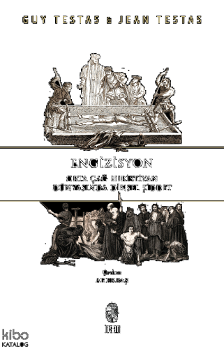 Engizisyon;Orta Çağ Hıristiyan Dünyasında Dinsel Şiddet