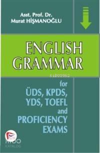 English Grammar; For ÜDS, KPDS, YDS, TOEFL
