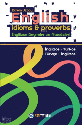English İdioms & Proverbs - İngilizce Deyimler ve Atasözleri | benliki