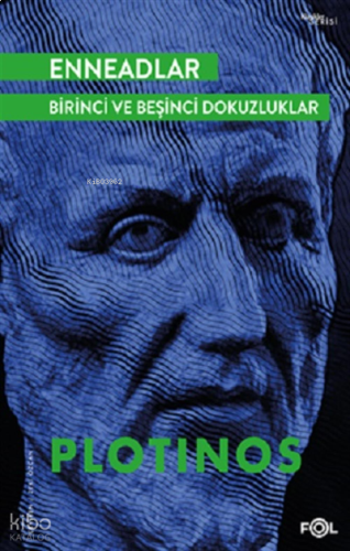 Enneadlar;Birinci Ve Beşinci Dokuzluklar