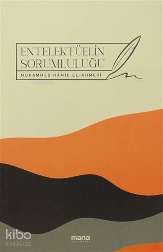 Entelektüelin Sorumluluğu