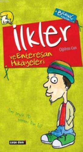 Enteresan İlkler ve Tuhaf Hikayeleri