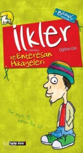 Enteresan İlkler ve Tuhaf Hikayeleri