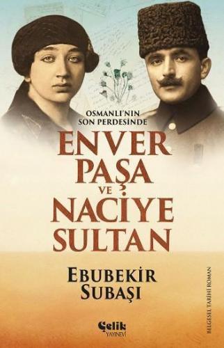 Enver Paşa ve Naciye Sultan | benlikitap.com
