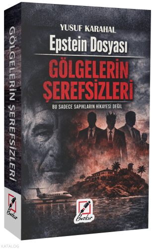 Epstein Dosyası - Gölgelerin Şerefsizleri; Bu Sadece Sapıkların Hikaye