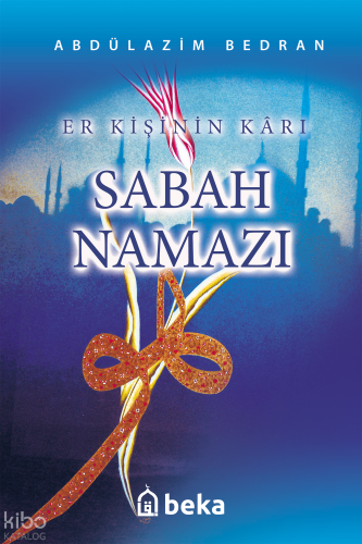 Er Kişinin Kârı Sabah Namazı