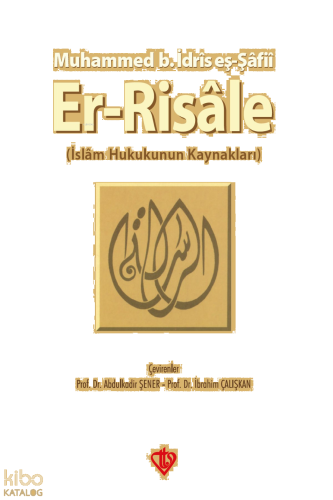 Er-Risale; İslam Hukukunun Kaynakları