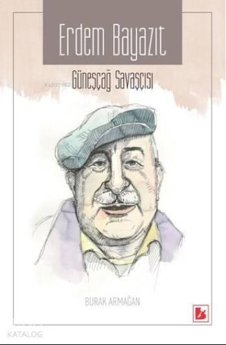 Erdem Bayazıt; Güneşçağ Savaşçısı