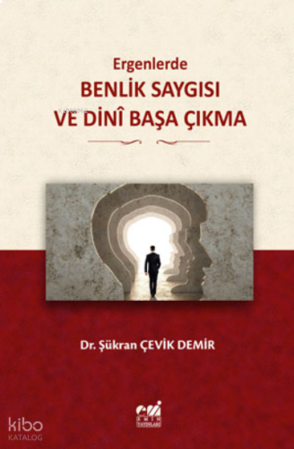 Ergenlerde, Benlik Saygısı  ve Dinî Başa Çıkma