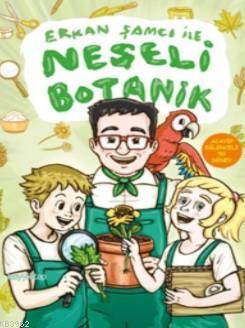 Erkan Şamcı ile Neşeli Botanik | benlikitap.com