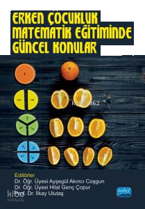Erken Çocukluk Matematik Eğitiminde Güncel Konular