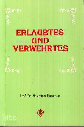 Erlaubtes und Verwehrtes (Helaller ve Haramlar - Almanca)