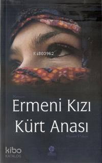 Ermeni Kızı Kürt Anası