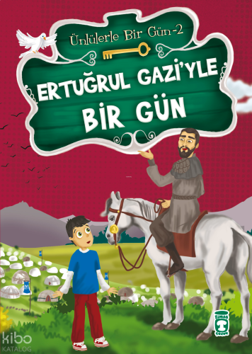 Ertuğrul Gazi'yle Bir Gün