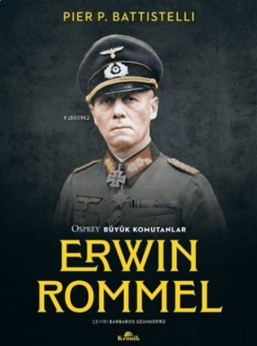Erwin Rommel - Osprey Büyük Komutanlar | benlikitap.com