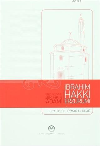 Erzurumlu Bir Fikir Adamı İbrahim Hakkı Erzurumi | benlikitap.com