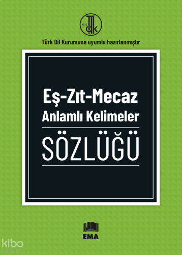 Eş-Zıt-Mecaz Anlamlı Kelimeler Sözlüğü | benlikitap.com