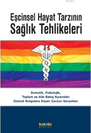 Eşcinsel Hayat Tarzının Sağlık Tehlikeleri | benlikitap.com