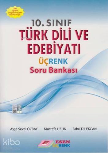 Esen Üçrenk Yayınları 10. Sınıf Türk Dili ve Edebiyatı Soru Bankası Esen Üçrenk 