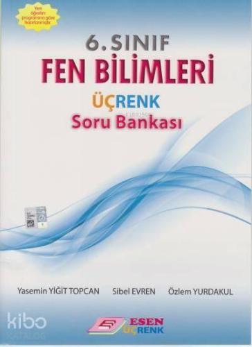 Esen Üçrenk Yayınları 6. Sınıf Fen Bilimleri Soru Bankası Esen Üçrenk 