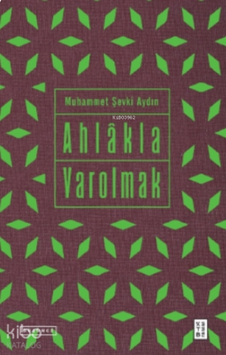 Eser Adı: Ahlâkla Varolmak