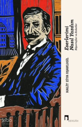 Eserlerimi Nasıl Yazdım - Röportajlar ve Anketler | benlikitap.com