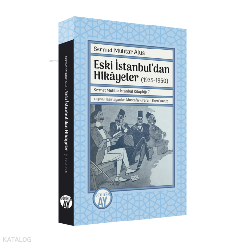 Eski İstanbul’dan Hikâyeler (1935-1950)